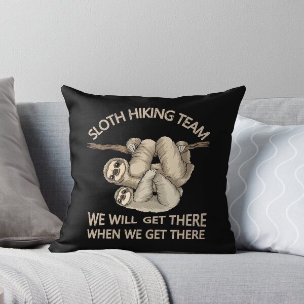 Item preview, Sloth Hiking Team We Will Get There When We Get There designed and sold by franktact.