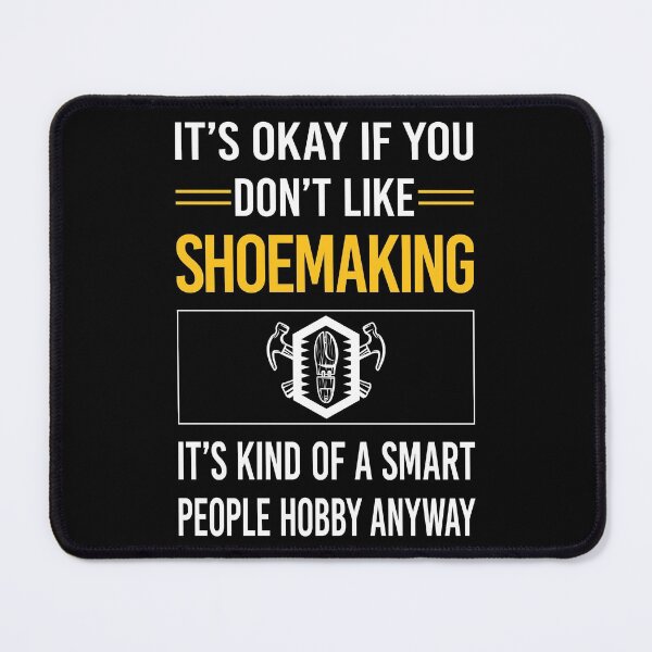 Item preview, Funny Smart People Shoemaking Shoemaker designed and sold by RandalDavis.