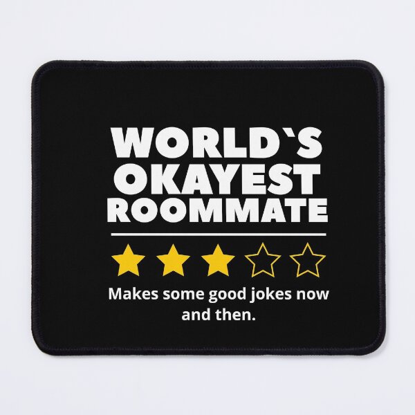 Item preview, My roommate is so cool but his jokes aren`t  designed and sold by Urosek.