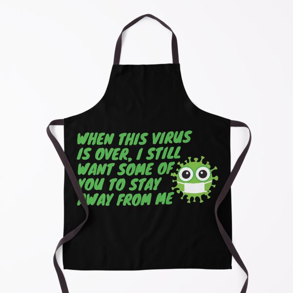 Item preview, When This Virus Is Over I Still Want Some Of You To Stay Away From Me designed and sold by nestoras28.