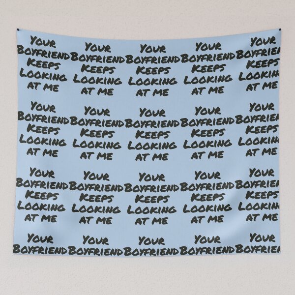Item preview, Tour boyfriend keeps loking at me designed and sold by pparelLogo.