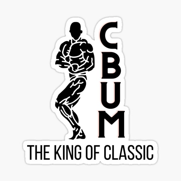 Christopher Bumstead Or Cbumthe King Of Classic T Shirt Sticker For