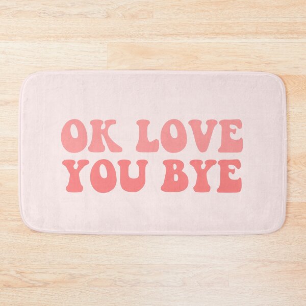 Item preview, ok love you bye olivia dean pink song lyrics  designed and sold by emcazalet.
