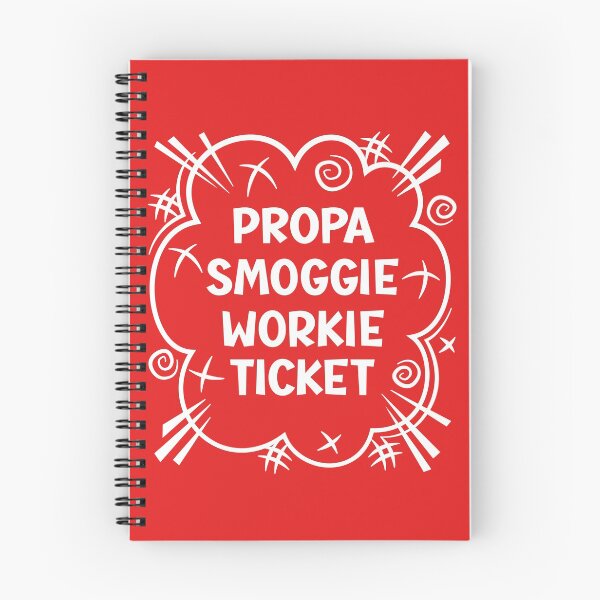 Item preview, PROPA SMOGGIE WORKIE TICKET a cheeky design for people from the North East of England designed and sold by robimerch.