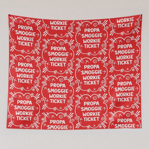 Artikelvorschau, PROPA SMOGGIE WORKIE TICKET ein freches Design für Leute aus dem Nordosten Englands entworfen und verkauft von robimerch.