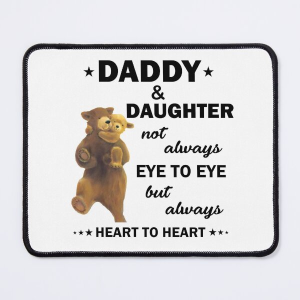 Item preview, Daddy and Daughter Not Always Eye To Eye But Always Heart To Heart designed and sold by Gaulen.