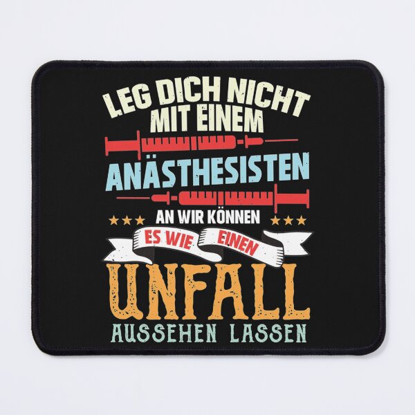 Item preview, Leg dich nicht mit einem Anästhesisten an Unfall Anesthesiologists designed and sold by pparelLogo.