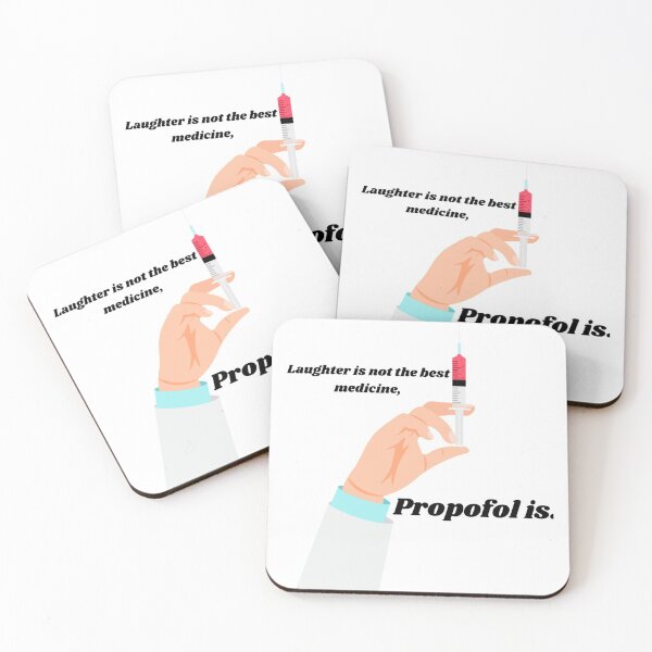Item preview, Laughter is not the best medicine, Propofol is.   designed and sold by pparelLogo.