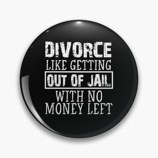 Item preview, divorce like getting out of jail with no money left ,Cool Mens,  No Opinion, Karma  , men , gift for him,  designed and sold by joygift369.