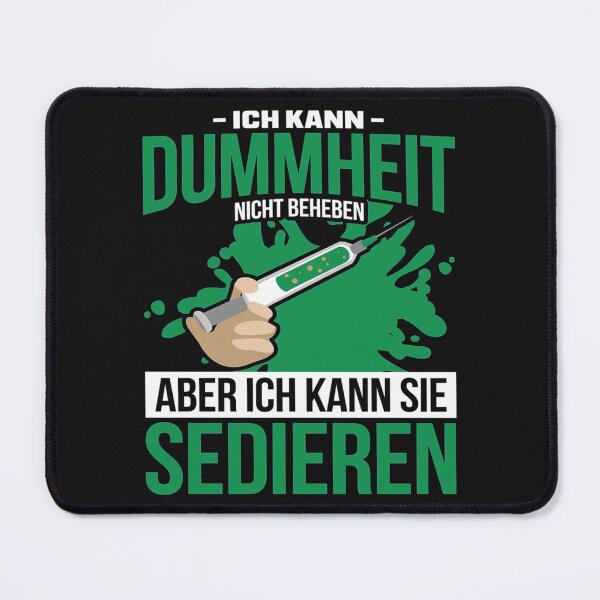 Item preview, Ich kann Dummheit nicht beheben, aber ich kann sie Sedieren designed and sold by pparelLogo.