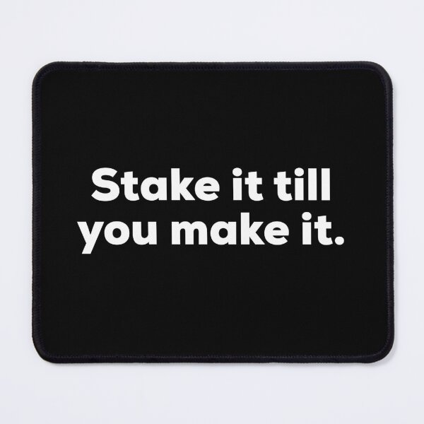 Item preview, Stake It Till You Make It designed and sold by So Witcasm ?.