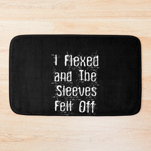 Item preview, I Flexed and The Sleeves Fell Off Funny Body Builder Workout designed and sold by Estrytee.