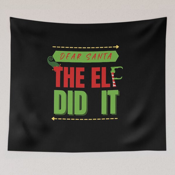 Item preview,  Dear Santa The Elf Did it,christmas designed and sold by Multi0Printing.