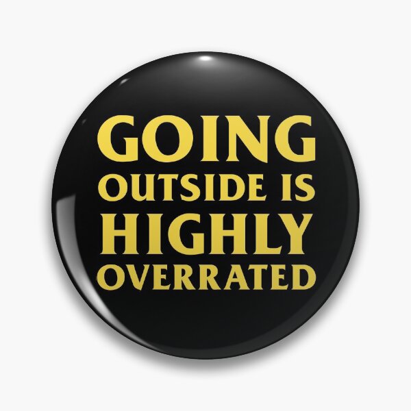 Item preview, GOING OUTSIDE IS HIGHLY OVERRATED Yellow Design designed and sold by andrei49387.