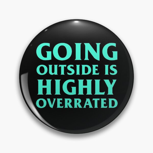 Item preview, GOING OUTSIDE IS HIGHLY OVERRATED Light Blue Design designed and sold by andrei49387.