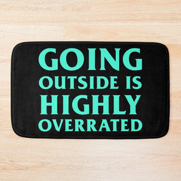 Item preview, GOING OUTSIDE IS HIGHLY OVERRATED Light Blue Design designed and sold by andrei49387.