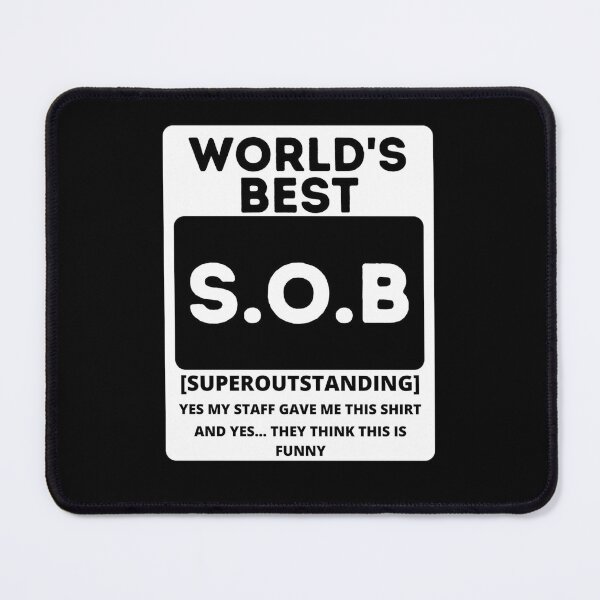 Item preview, World's Best SOB Super Outstanding Boss, Funny Colleague Gifts Tee designed and sold by AMINE  ★★★★★.