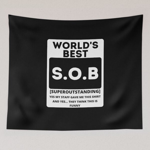 Item preview, World's Best SOB Super Outstanding Boss, Funny Colleague Gifts Tee designed and sold by AMINE  ★★★★★.