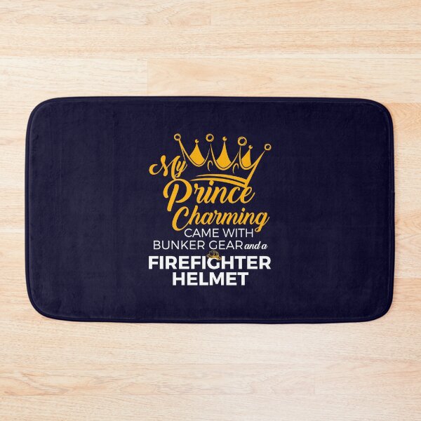 Item preview, My Prince Charming Came With Bunker Gear And A Firefighter Helmet designed and sold by jaygo.