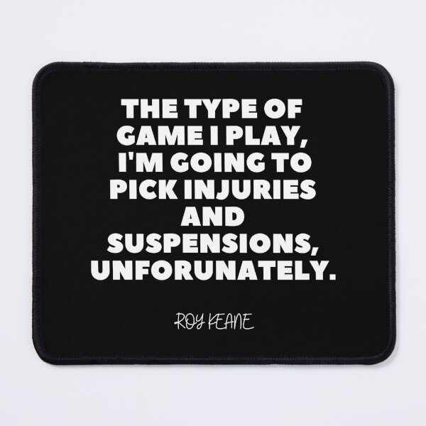 Item preview, Roy keane Quote designed and sold by adelferhat.