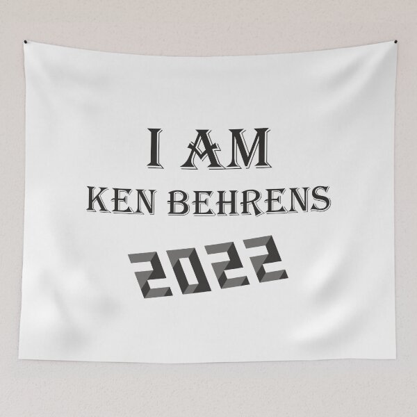 Item preview, I AM KEN BEHRENS 2022 ! designed and sold by OUAID.
