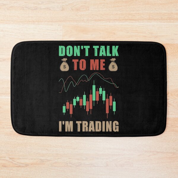 Item preview, Don't talk to me I'm trading designed and sold by SidTastic .