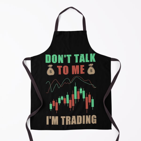 Item preview, Don't talk to me I'm trading designed and sold by SidTastic .