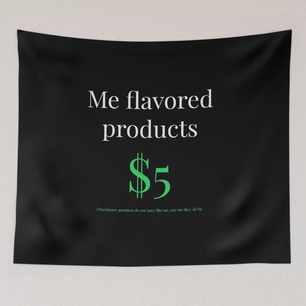 Item preview, Me flavored products $5 (with disclaimer) designed and sold by Jho251981.