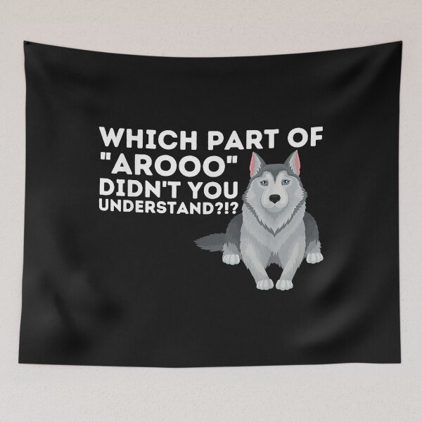Item preview, Which Part Didn't You Understand - Siberian Husky Lover Sibe designed and sold by Evrard123123.
