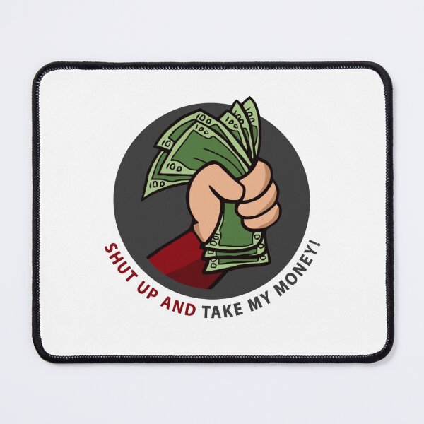 Item preview, Shut Up And Take My Money Meme Greeting Card designed and sold by CandyLoo.