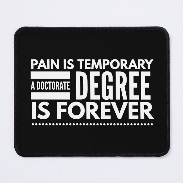 Item preview, Pain Is Temporary A Doctorate Degree Is Forever - Doctor designed and sold by texteestore.