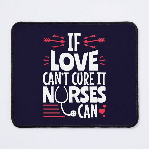 Item preview, Nurse Valentine If Love Can't Cure It Nurses Can designed and sold by jaygo.