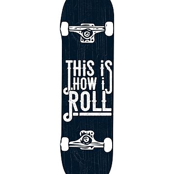 Mens This Is How I Roll Skateboard Skate Gift design | Kids T-Shirt