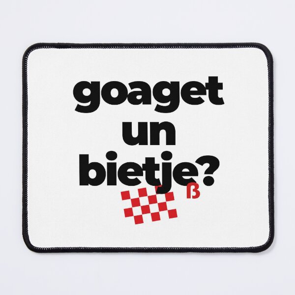Item preview, goaget un bietje, mooi Brabants  designed and sold by BrabantsBeste.