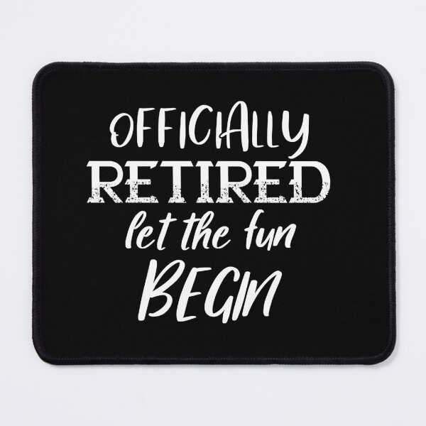 Item preview, Officially Retired Let The Fun Begin Funny Retired Grandparents grandpa designed and sold by Havic Tees.