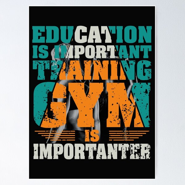 Item preview, Education is important but gym is importanter designed and sold by Desibeau.