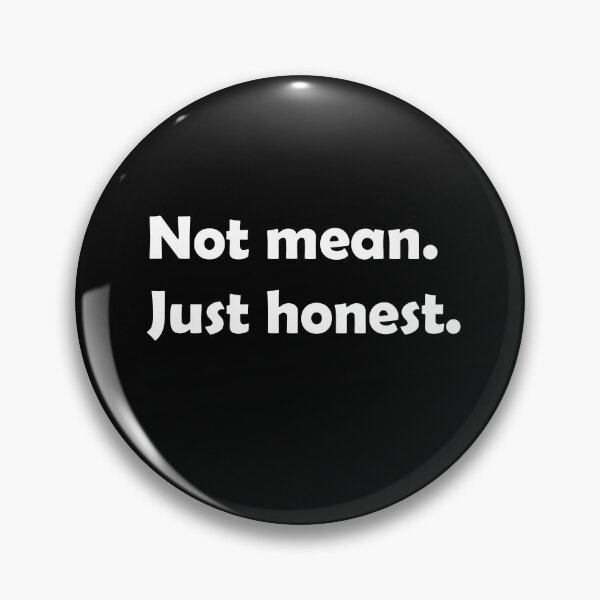 Item preview, Not mean. Just honest. designed and sold by YasmaShop.