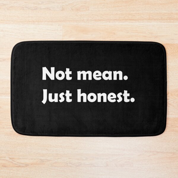 Item preview, Not mean. Just honest. designed and sold by YasmaShop.