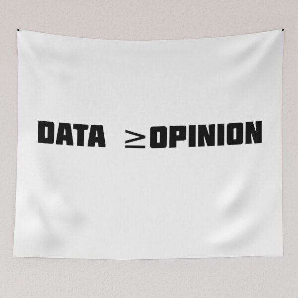 Item preview, Data is greater than opinion  designed and sold by sarina G.
