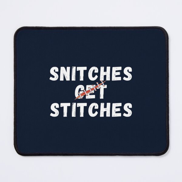 Item preview, Mens BaddGoods Snitches Get Stitches Bold Sarcastic Funny Quote       designed and sold by SWEETSOUTHERNS.