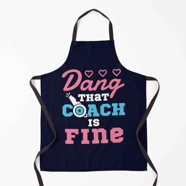 Item preview, Dang That Coach is Fine - Coach Wife or Girlfriend designed and sold by jaygo.