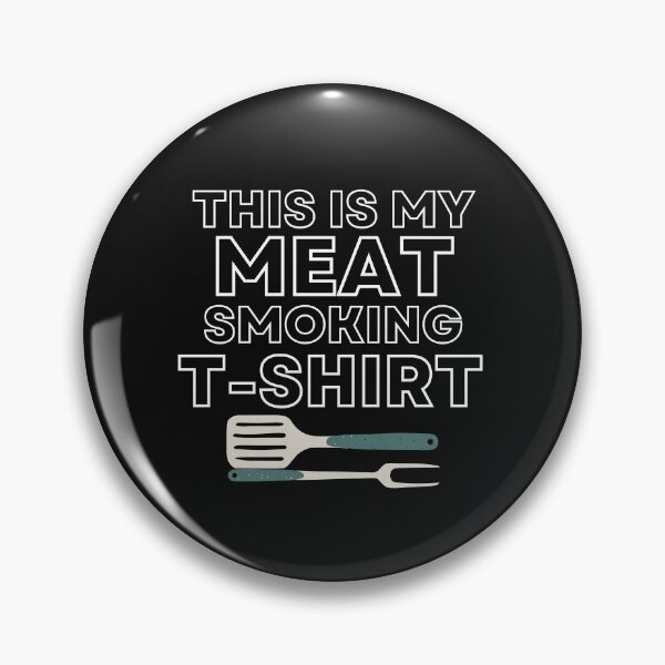 Item preview, This is My Meat Smoking T Shirt designed and sold by Paper Hearteu.
