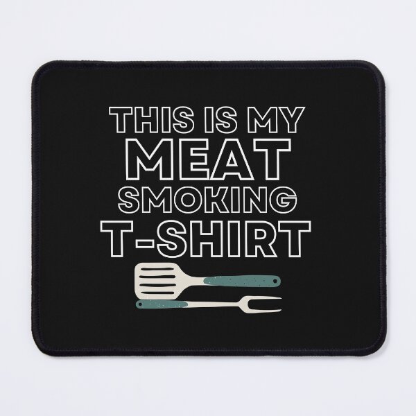 Item preview, This is My Meat Smoking T Shirt designed and sold by Paper Hearteu.
