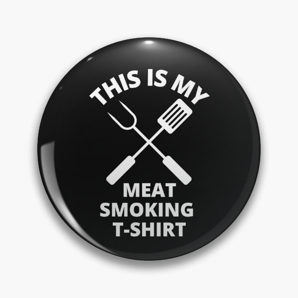 Item preview, This is My Meat Smoking Funny Quote T Shirt designed and sold by Paper Hearteu.
