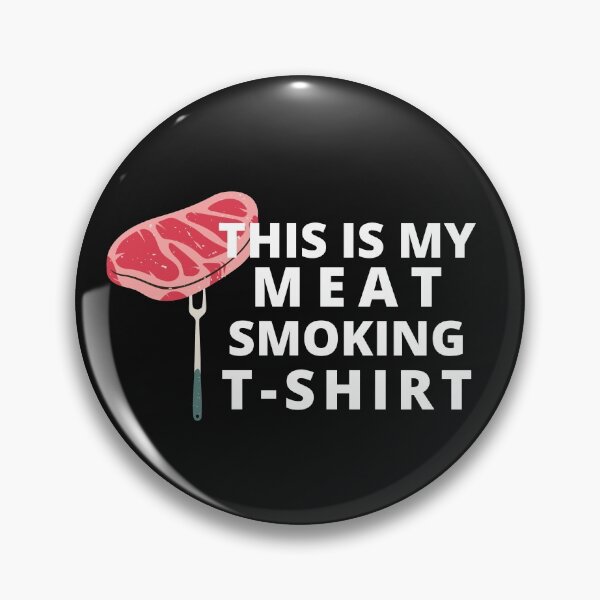 Item preview, This is My Meat Smoking Funny Quote designed and sold by Paper Hearteu.