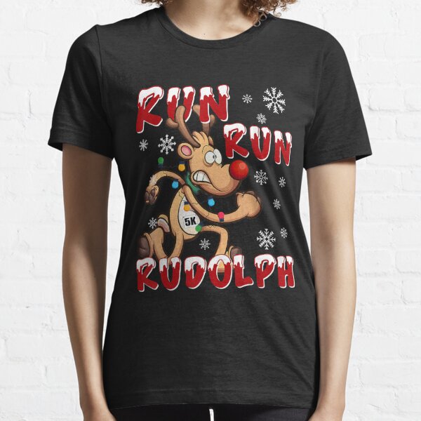 Christmas 5K Run Run Rudolph Holiday - Running  Essential T-Shirt