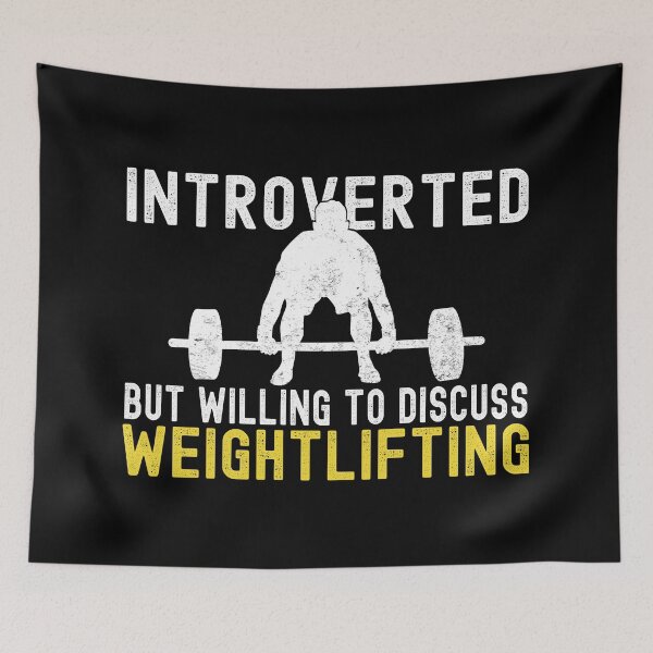 Item preview, Introverted But Willing to Discuss Weightlifting designed and sold by DAFIN.