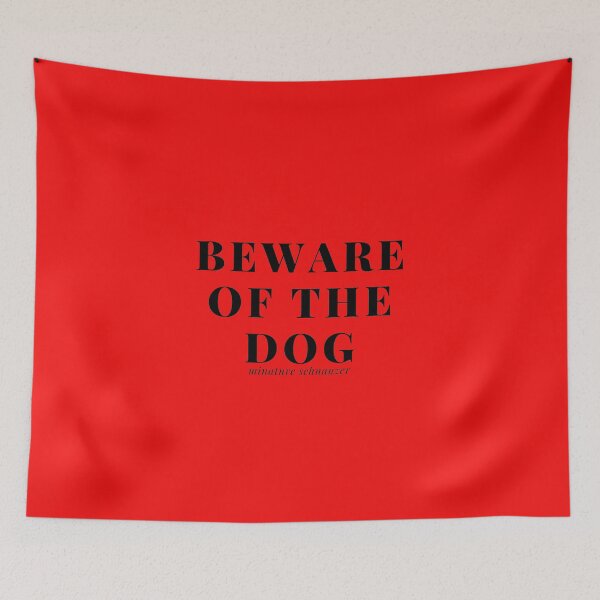 Item preview, Beware of the Miniature Schnauzer ! designed and sold by Byoudesigns.