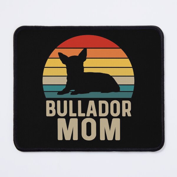 Item preview, Bullador Mom - Bullador Dog Breed Lover designed and sold by tjred01.