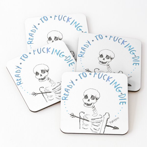 Item preview, Ready to fucking die designed and sold by Technicolormoth.